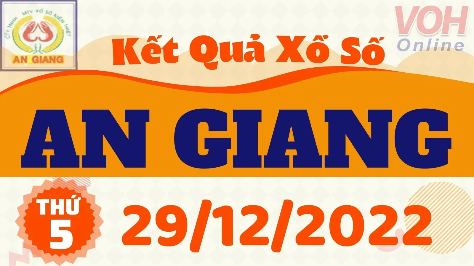 XSAG 29/12 - Kết quả xổ số An Giang hôm nay thứ 5 ngày 29/12/2022