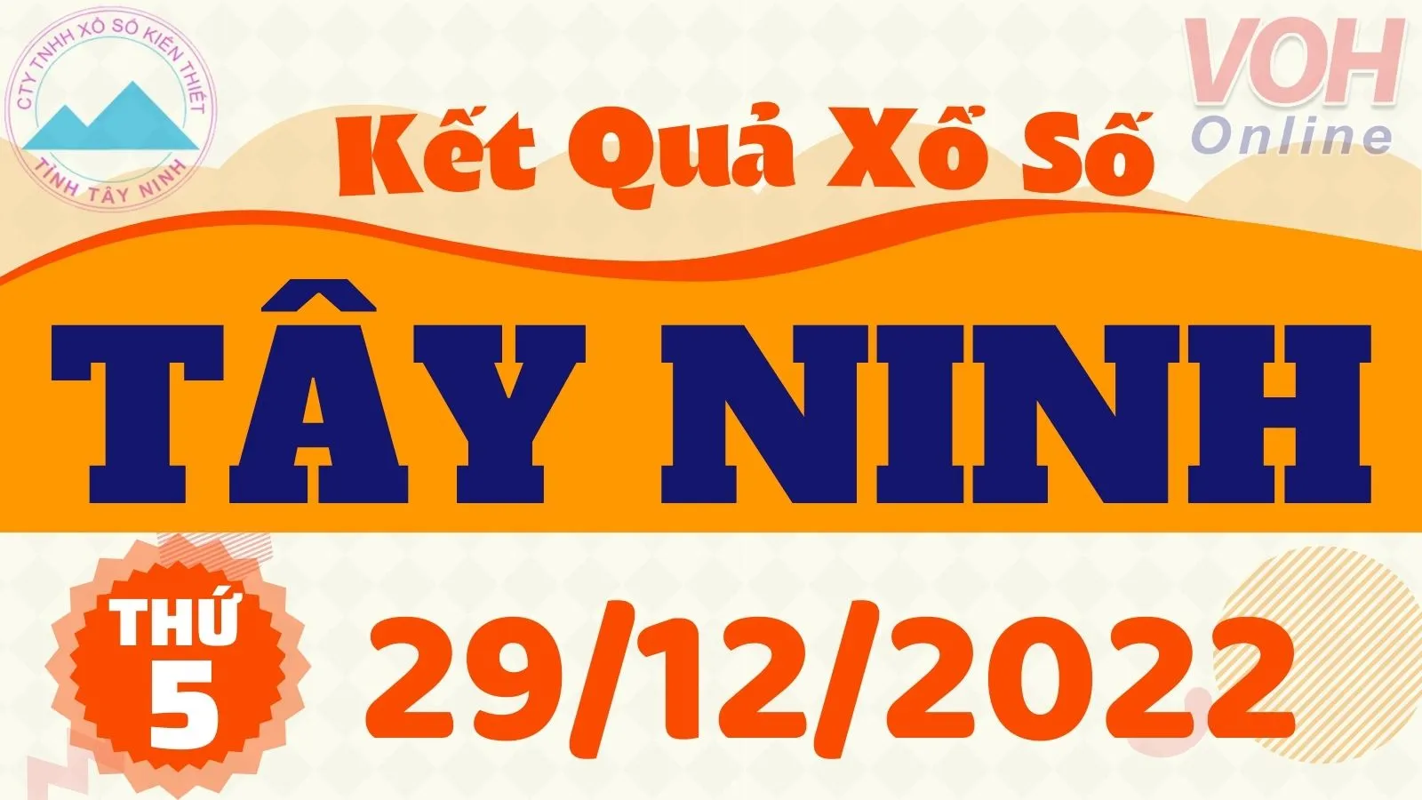 XSTN 29/12 - Kết quả xổ số Tây Ninh hôm nay thứ 5 ngày 29/12/2022