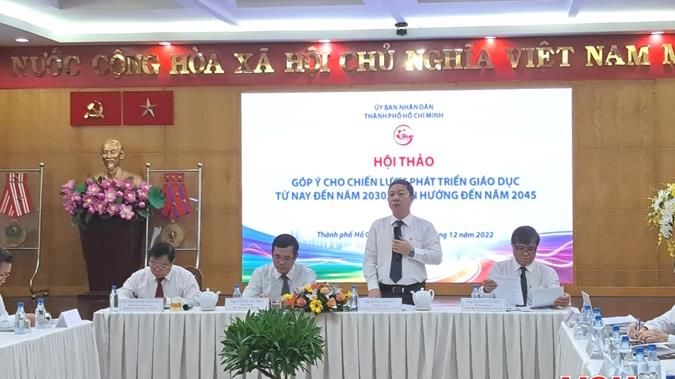 Chiến lược giáo dục TPHCM phải chất lượng cao về chuyên môn lẫn đào tạo con người