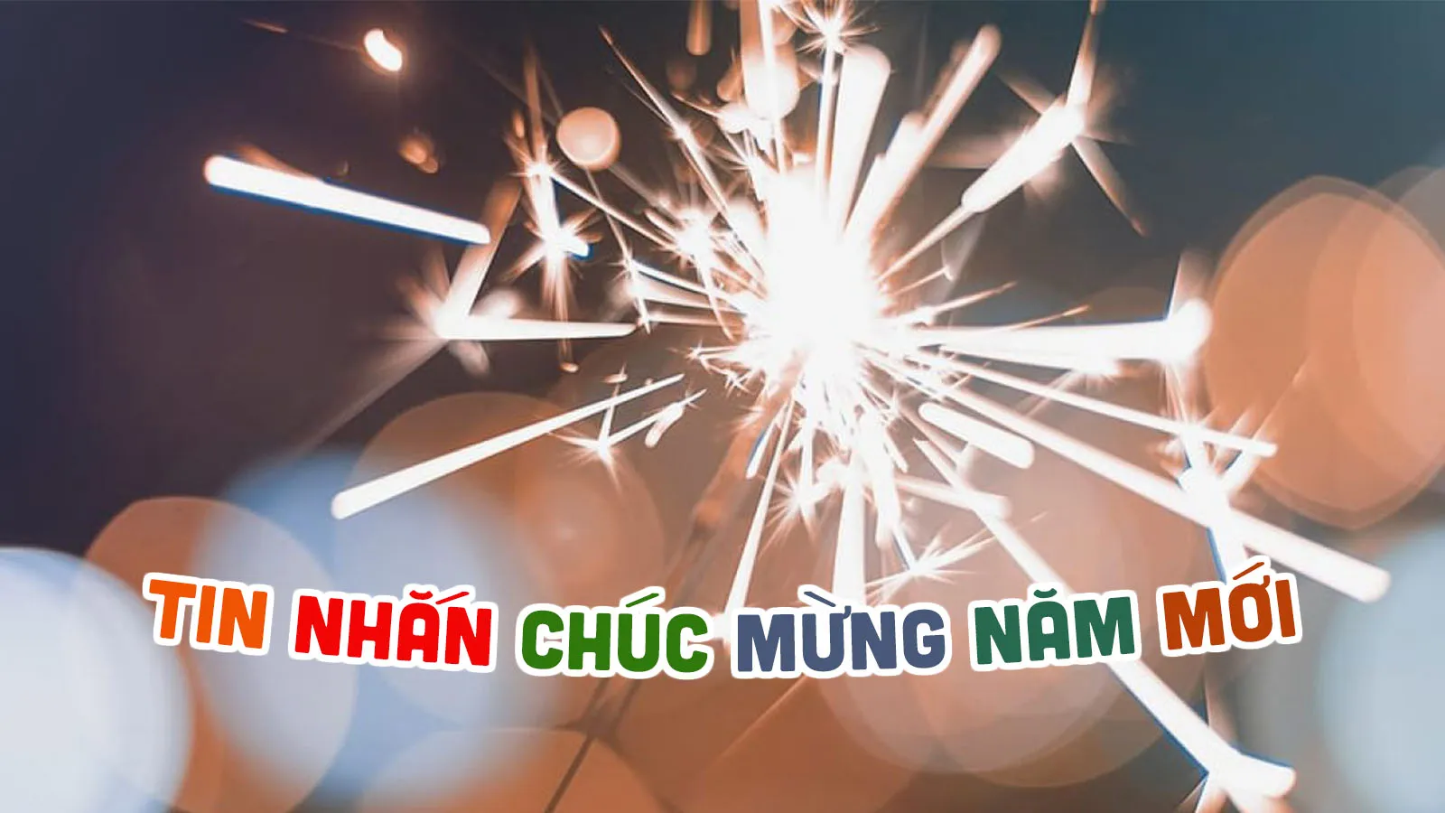 Tin nhắn chúc mừng năm mới hay nhất, ý nghĩa nhất