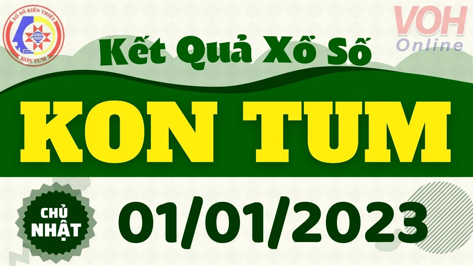 XSKT 1/1 - Kết quả xổ số Kon Tum hôm nay chủ nhật ngày 1/1/2023