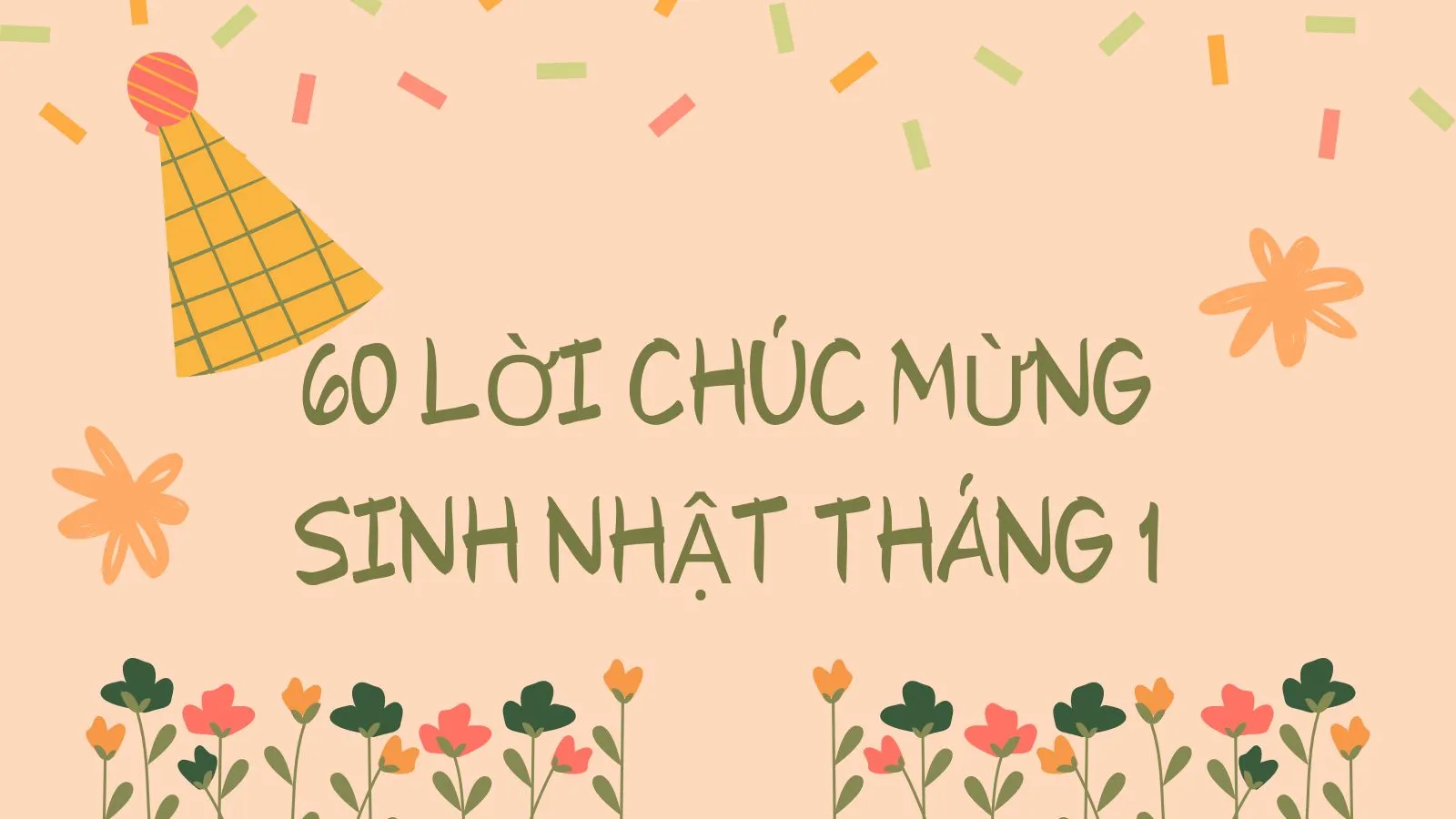 60 lời chúc mừng sinh nhật tháng 1 hay nhất