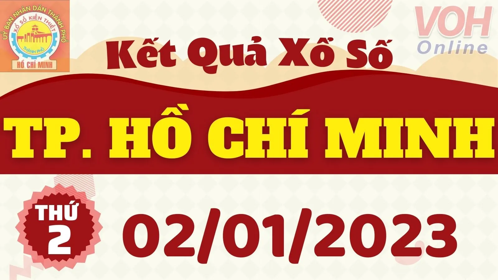 XSHCM 2/1 - Kết quả xổ số TP.HCM hôm nay thứ 2 ngày 2/1/2023
