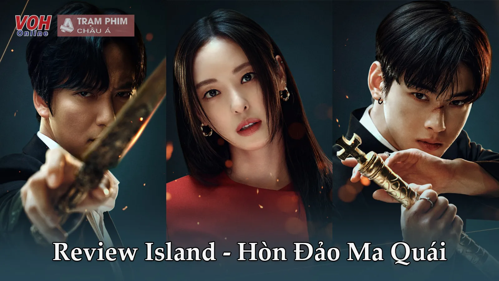 Review Island - Phim trừ tà của Cha Eun Woo: Mãn nhãn nhưng thiếu chiều sâu