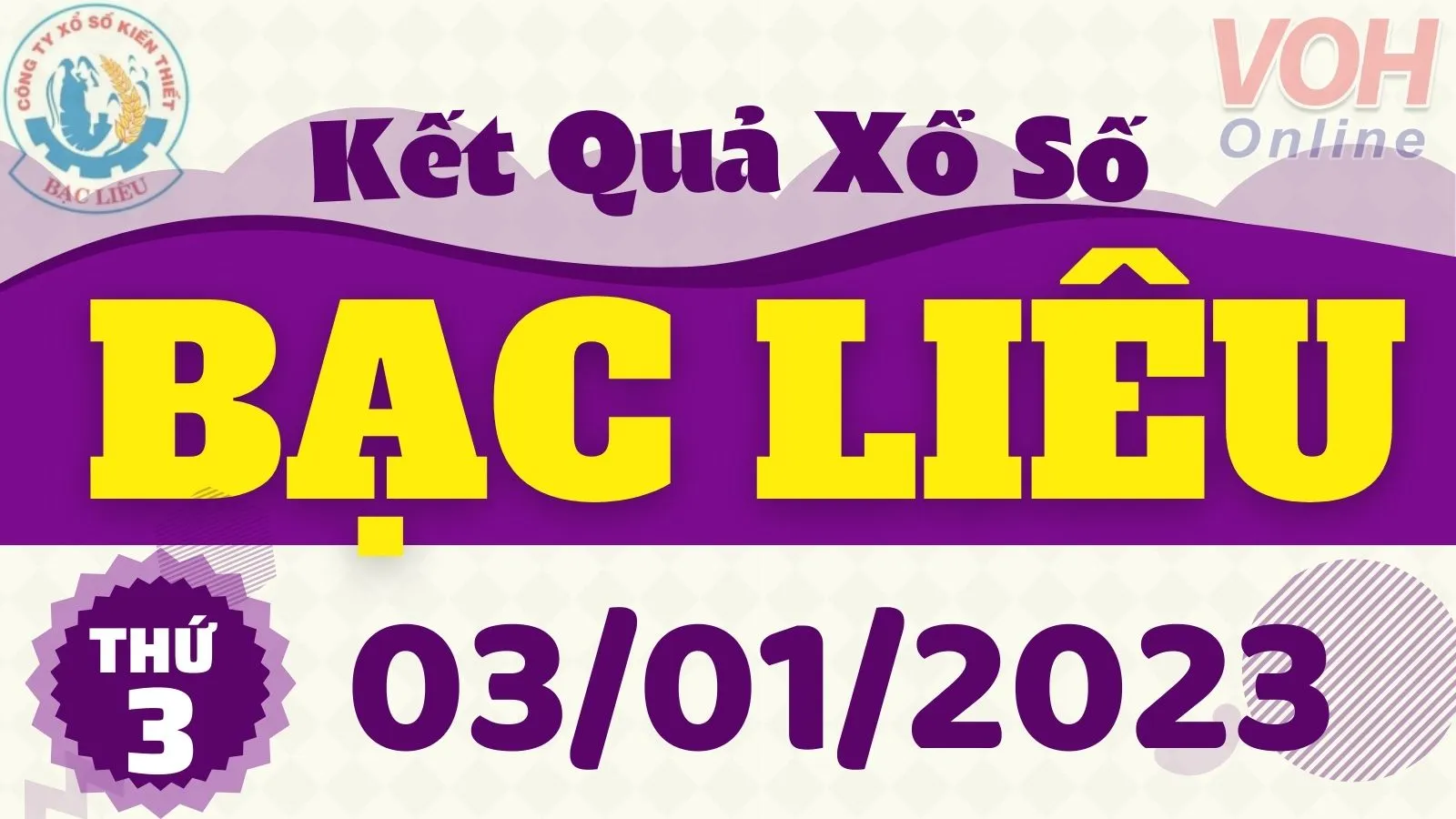 XSBL 3/1 - Kết quả xổ số Bạc Liêu hôm nay thứ 3 ngày 3/1/2023