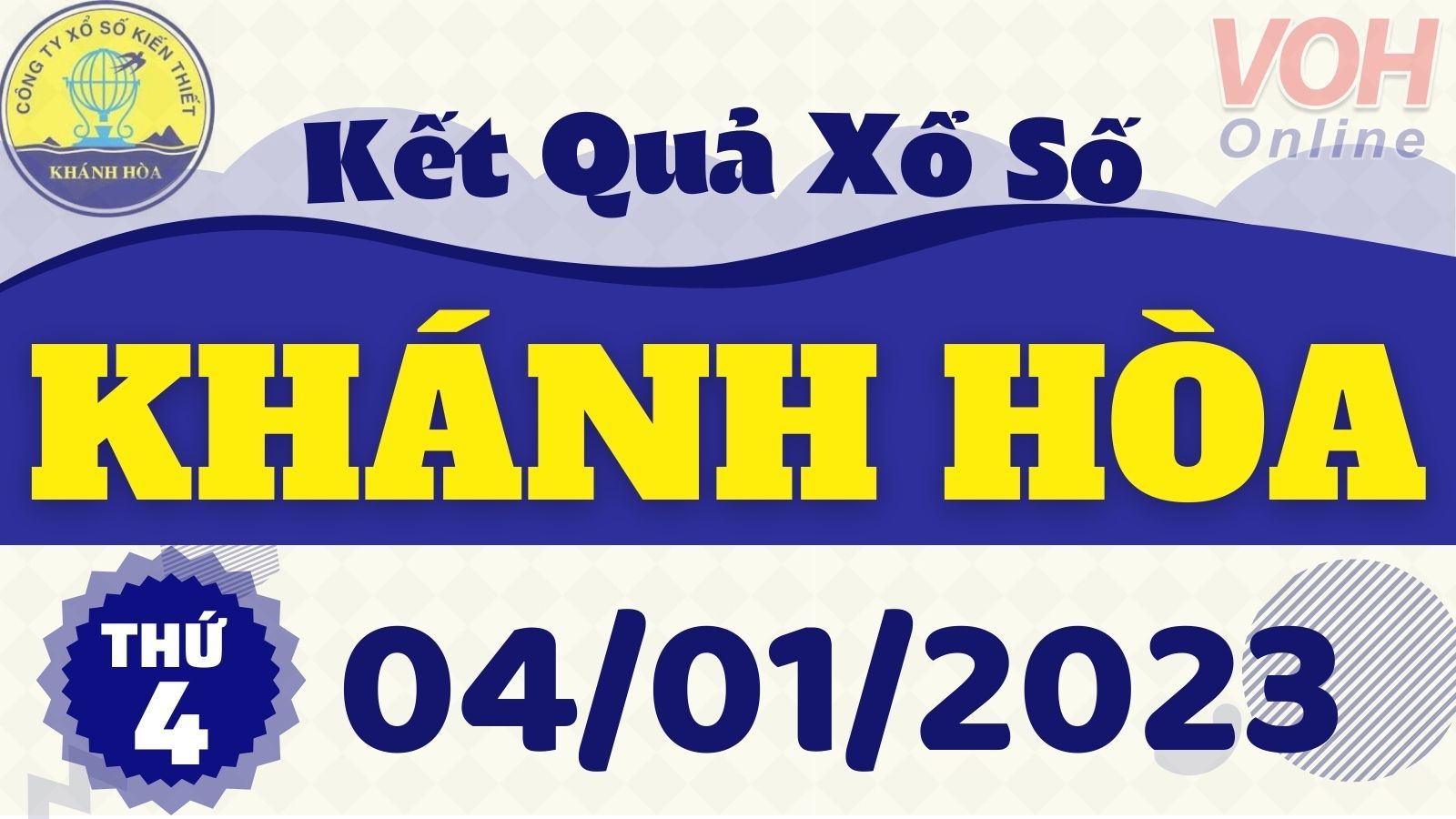 XSKH 4/1 - Kết quả xổ số Khánh Hòa hôm nay thứ 4 ngày 4/1/2023
