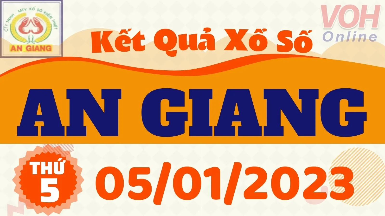 XSAG 5/1 - Kết quả xổ số An Giang hôm nay thứ 5 ngày 5/1/2023