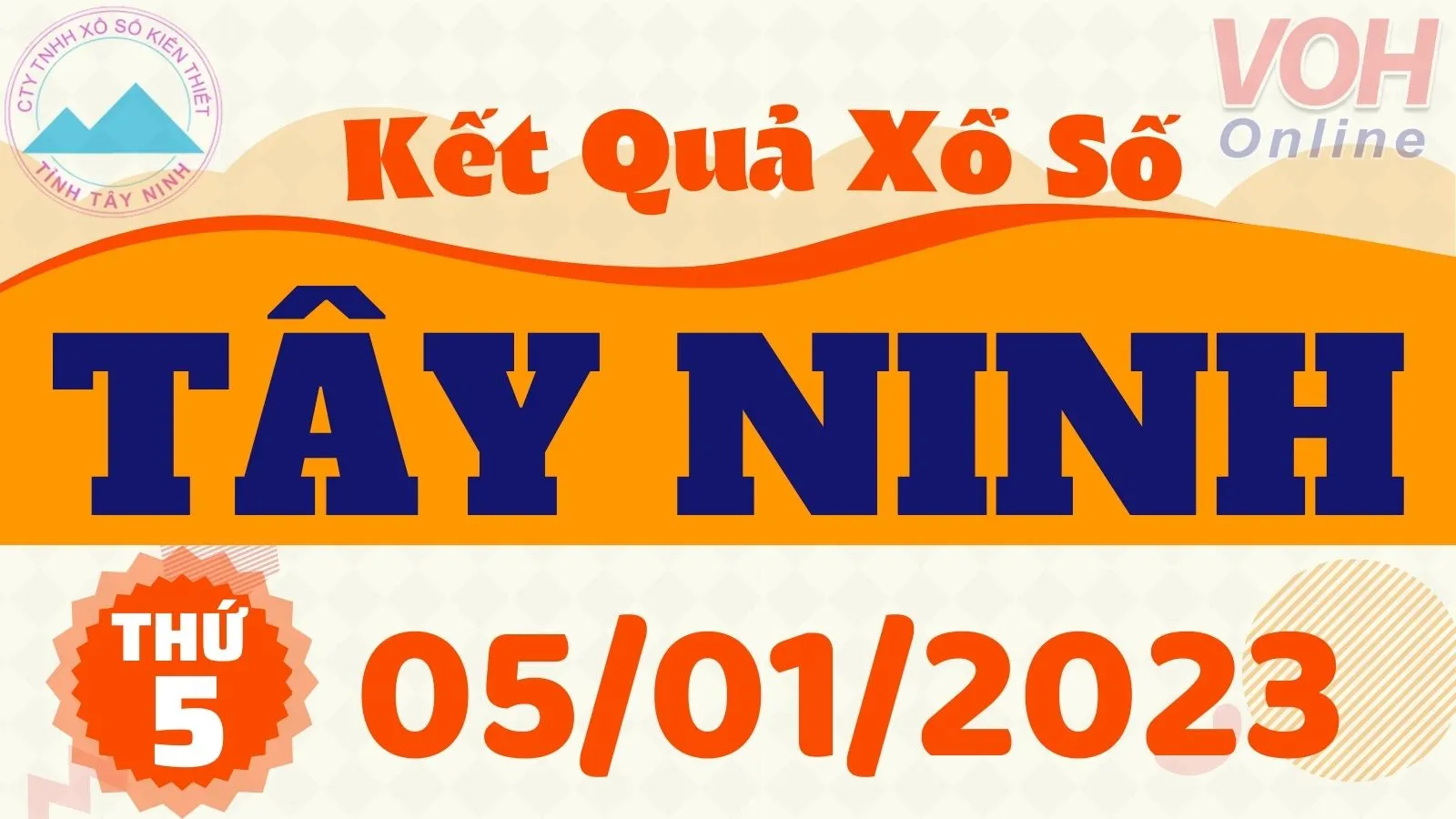 XSTN 5/1 - Kết quả xổ số Tây Ninh hôm nay thứ 5 ngày 5/1/2023