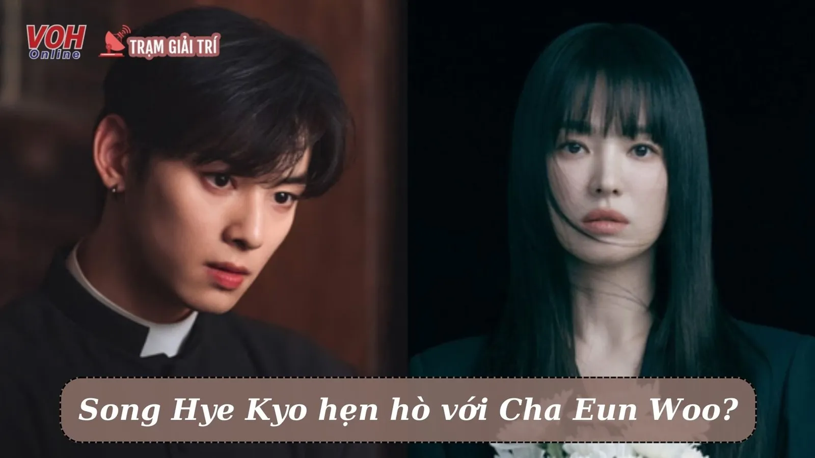 Th c h chuy n Song Hye Kyo h n h v i Cha Eun Woo