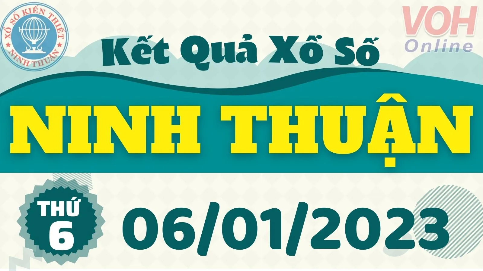 XSNT 6/1 - Kết quả xổ số Ninh Thuận hôm nay thứ 6 ngày 6/1/2023