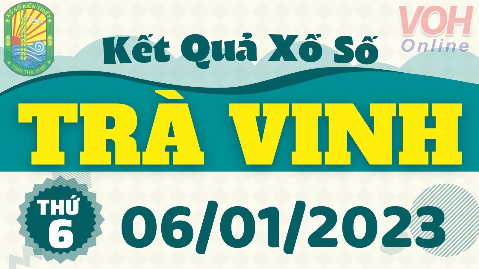 XSTV 06/01 - Kết quả xổ số Trà Vinh hôm nay thứ 6 ngày 06/01/2023