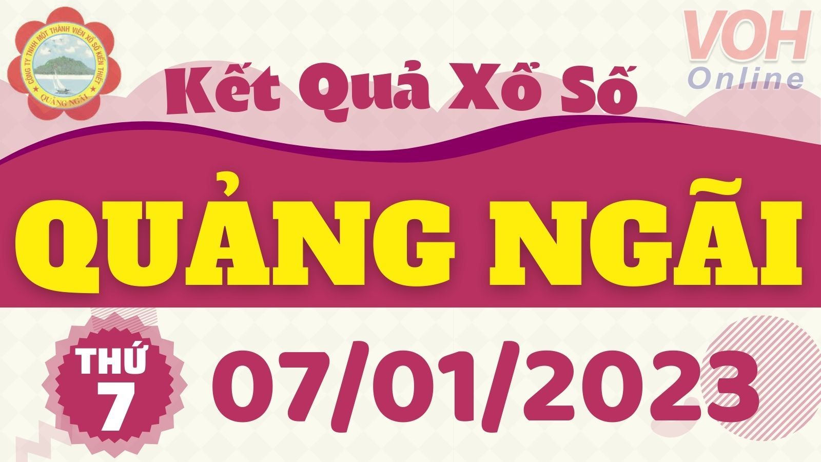 XSQNG 7/1 - Kết quả xổ số Quảng Ngãi hôm nay thứ 7 ngày 7/1/2023