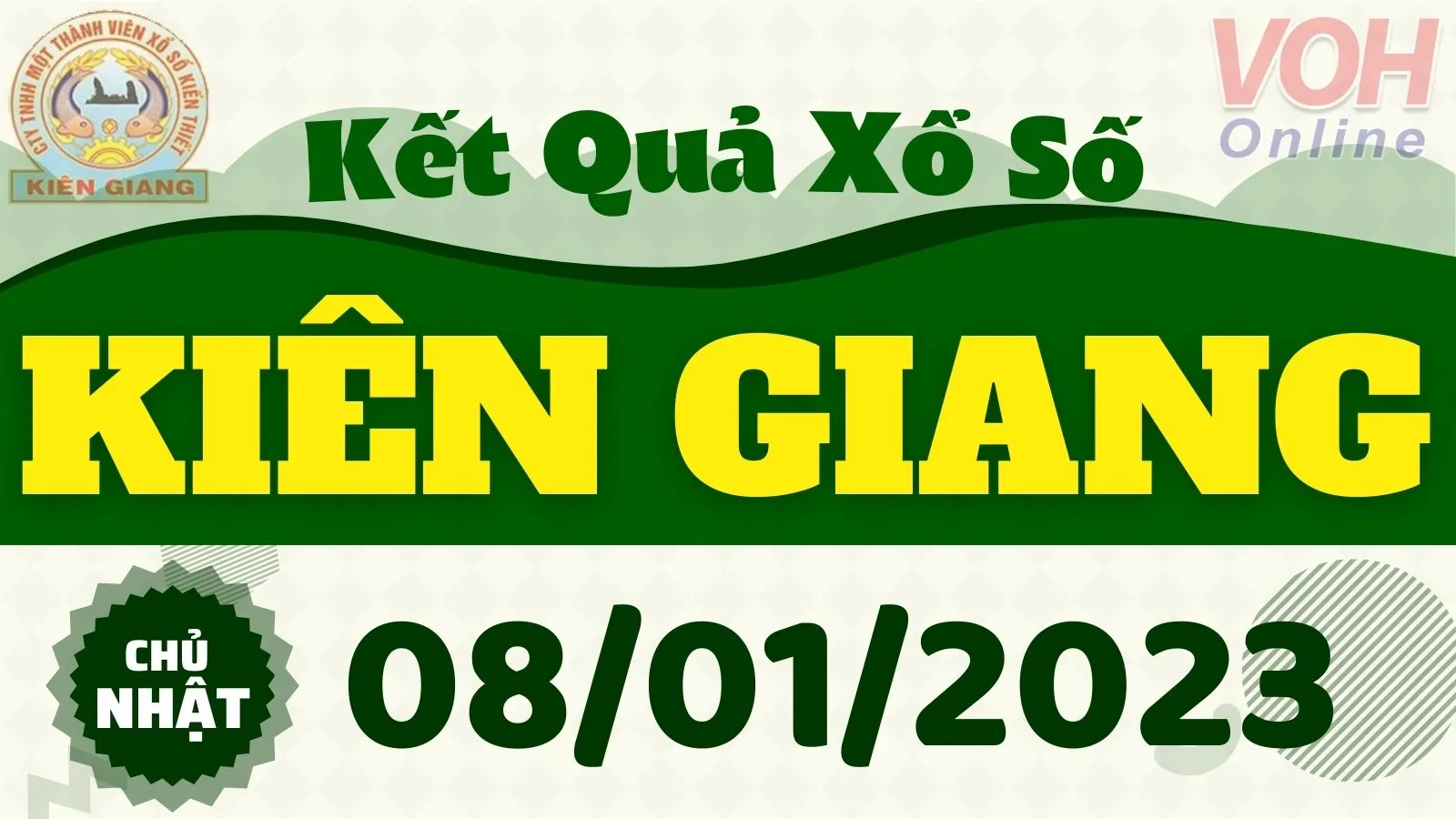 XSKG 8/1 - Kết quả xổ số Kiên Giang hôm nay chủ nhật ngày 8/1/2023