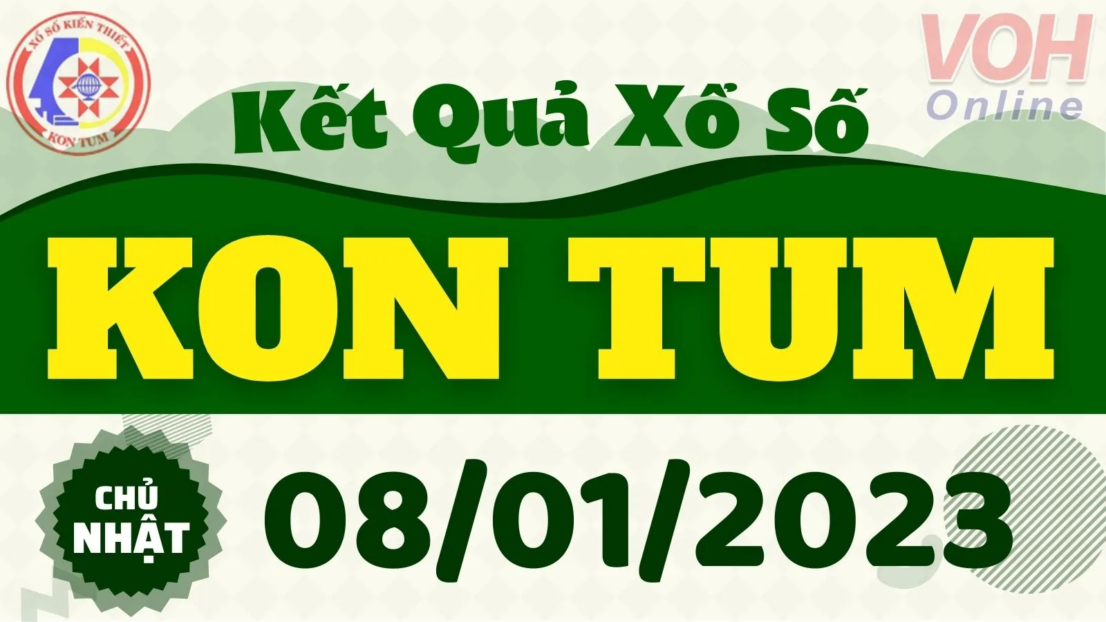 XSKT 8/1 - Kết quả xổ số Kon Tum hôm nay chủ nhật ngày 8/1/2023