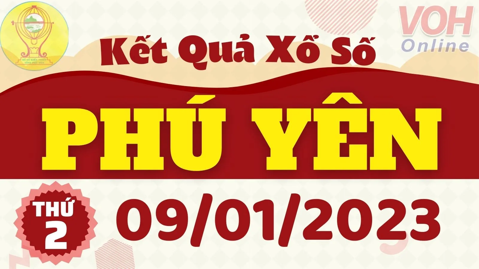 XSPY 9/1 - Kết quả xổ số Phú Yên hôm nay thứ 2 ngày 9/1/2023