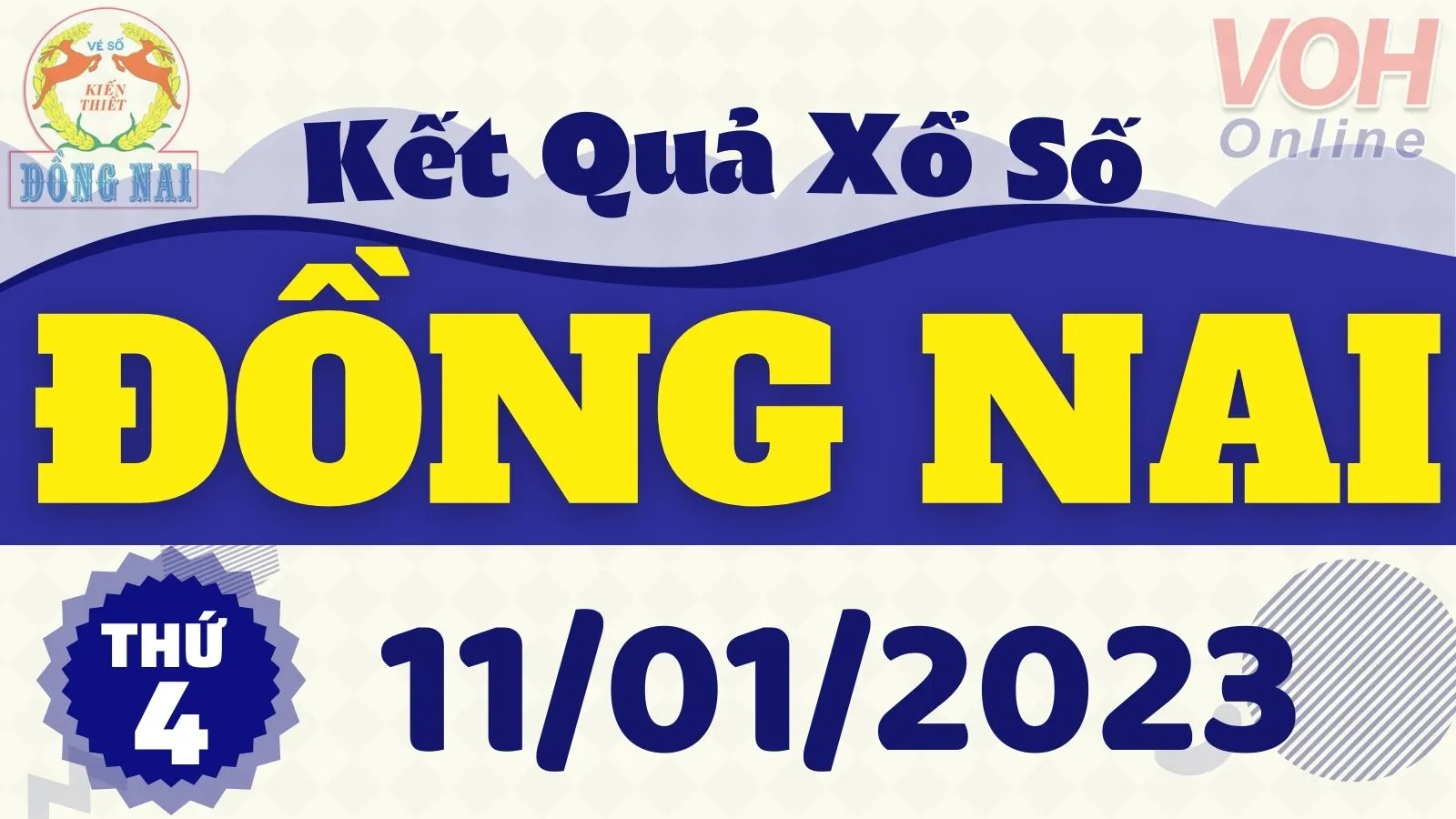 XSDN 11/1 - Kết quả xổ số Đồng Nai hôm nay thứ 4 ngày 11/1/2023