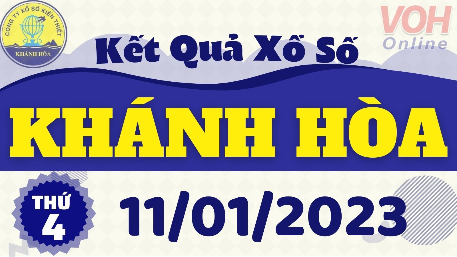 XSKH 11/1 - Kết quả xổ số Khánh Hòa hôm nay thứ 4 ngày 11/1/2023