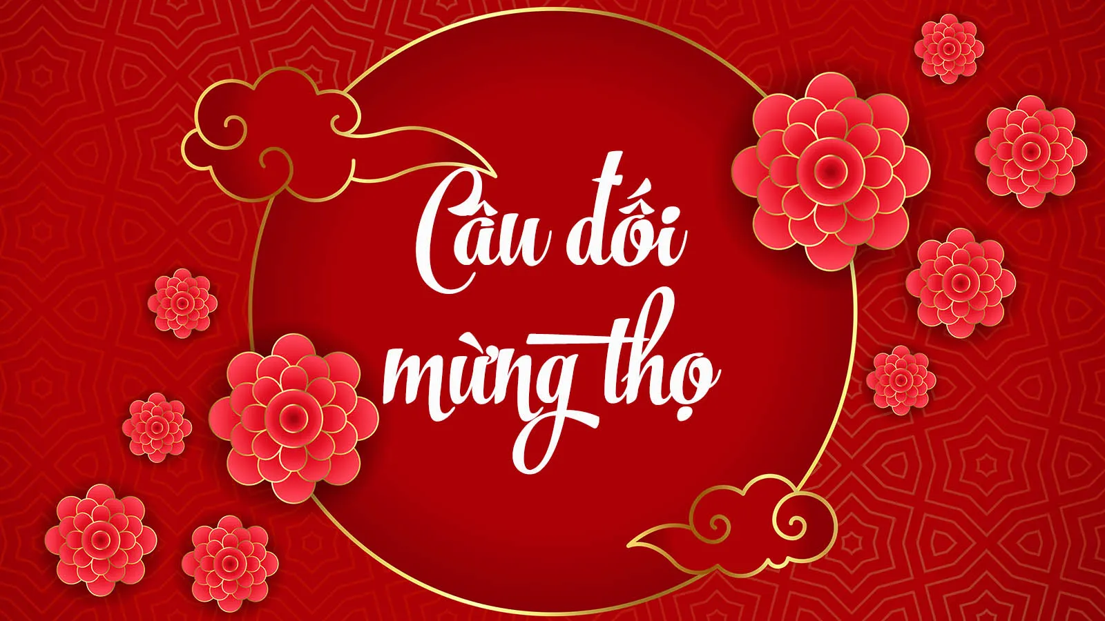 Câu đối mừng thọ 70, 80, 90, 100 tuổi cho ông bà, cha mẹ