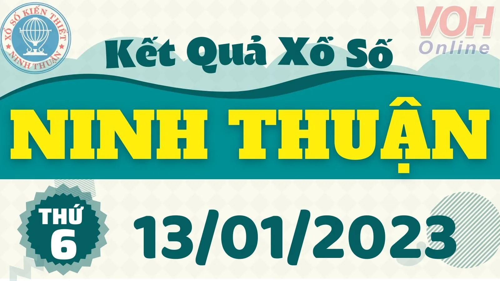 XSNT 13/1 - Kết quả xổ số Ninh Thuận hôm nay thứ 6 ngày 13/1/2023