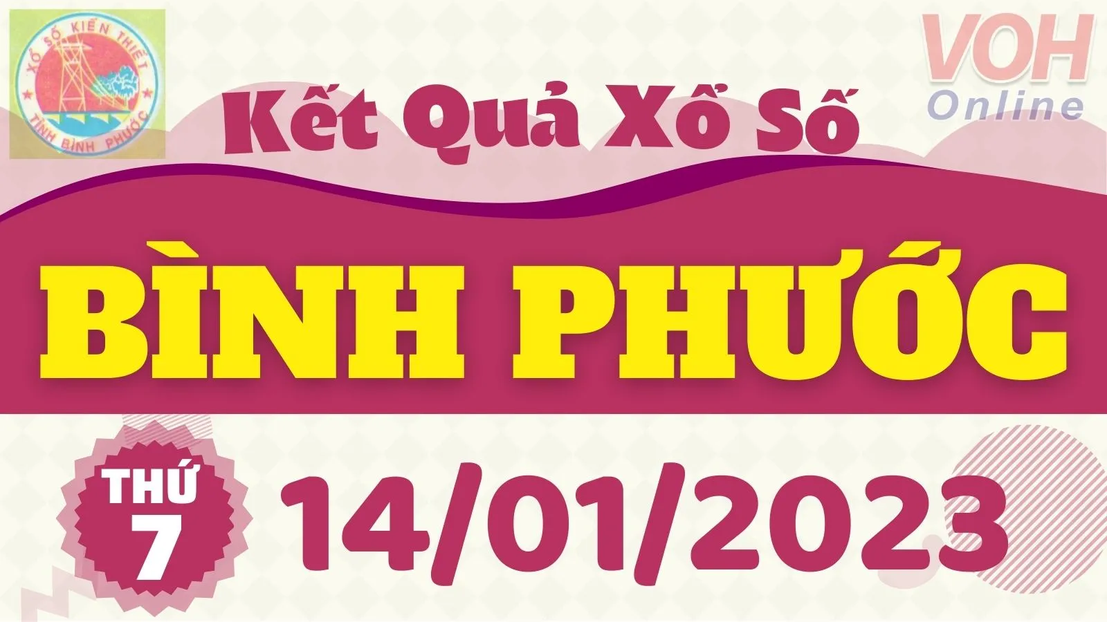 XSBP 14/1 - Kết quả xổ số Bình Phước hôm nay thứ 7 ngày 14/1/2023