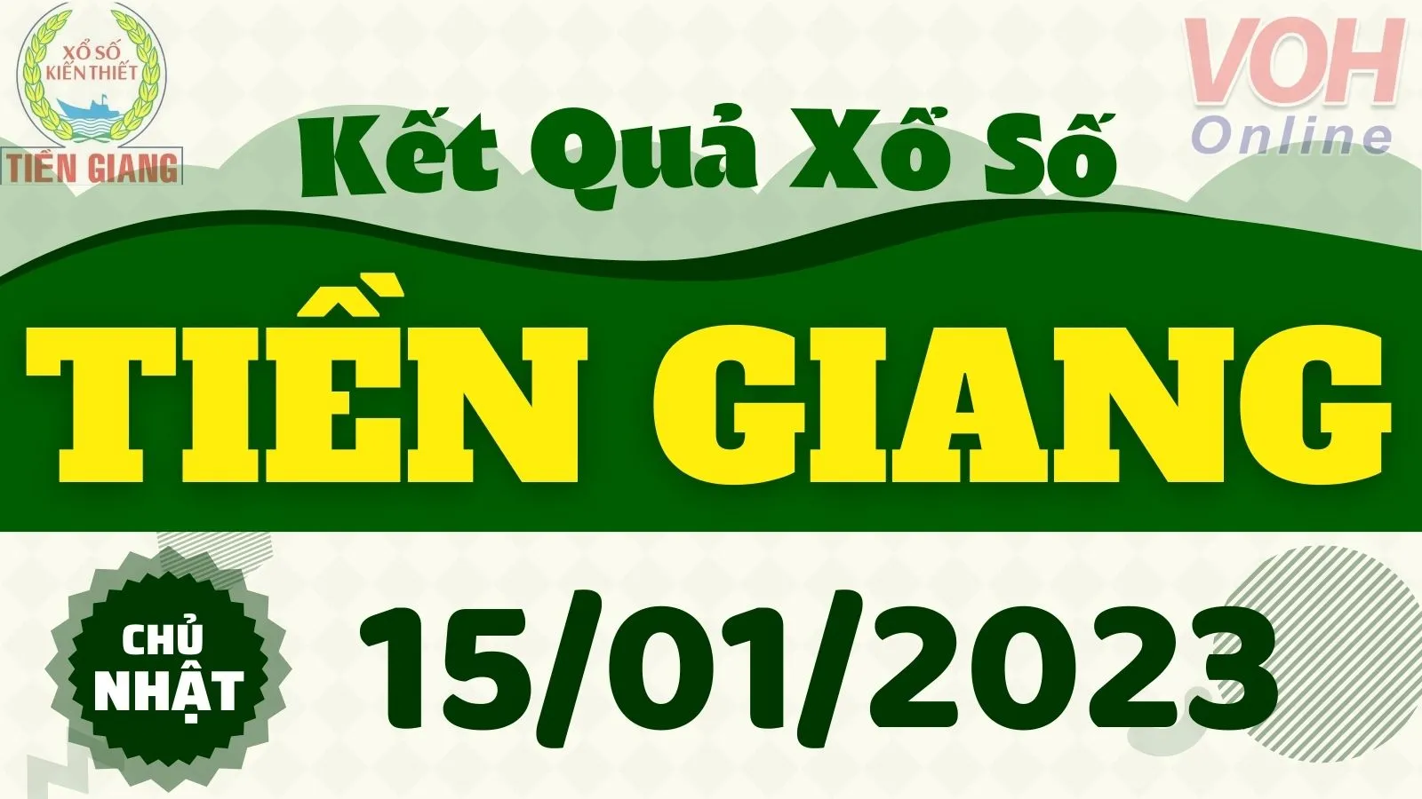 XSTG 15/1 - Kết quả xổ số Tiền Giang hôm nay chủ nhật ngày 15/1/2023