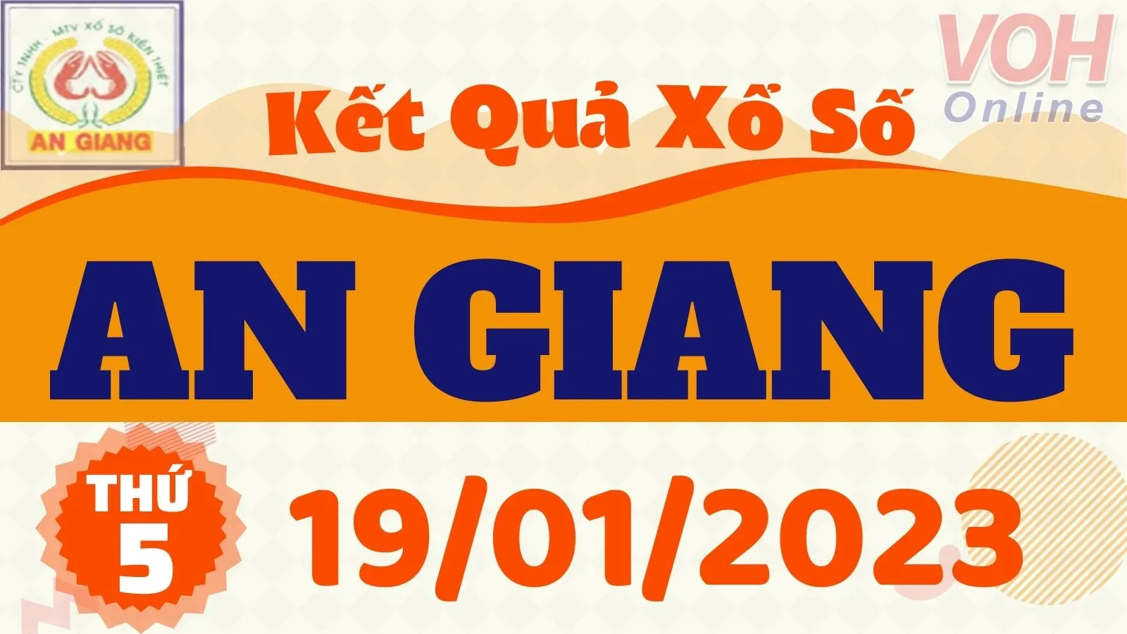 XSAG 19/1 - Kết quả xổ số An Giang hôm nay thứ 5 ngày 19/1/2023