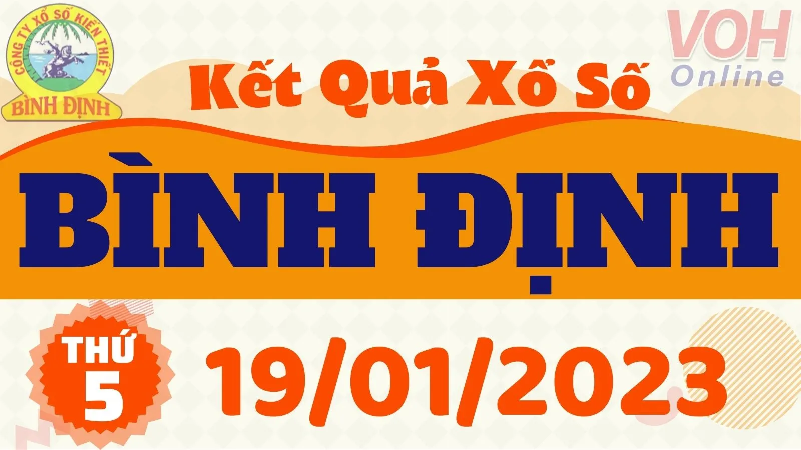 XSBDI 19/1 - Kết quả xổ số Bình Định hôm nay thứ 5 ngày 19/1/2023