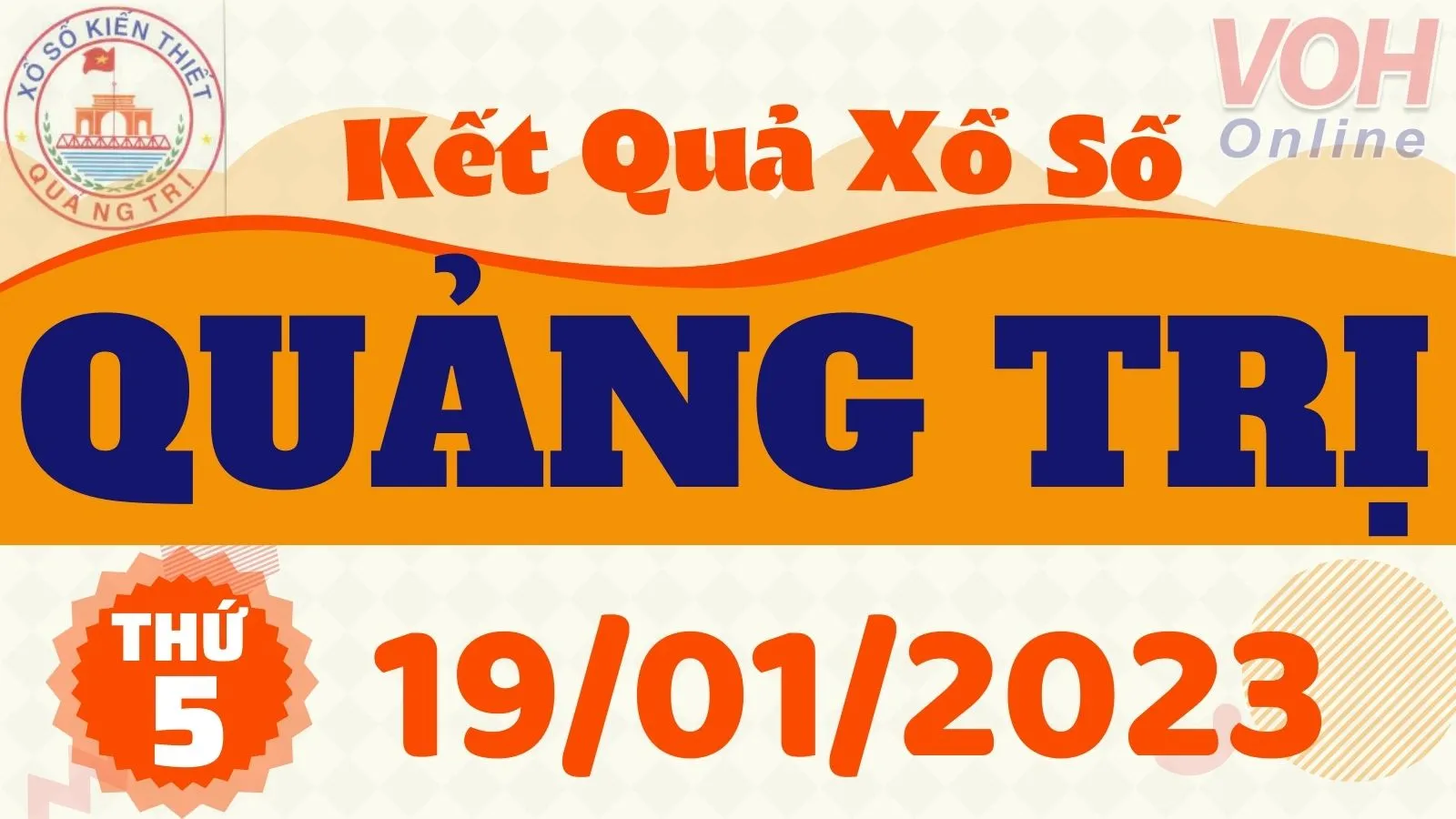 XSQT 19/1 - Kết quả xổ số Quảng Trị hôm nay thứ 5 ngày 19/1/2023