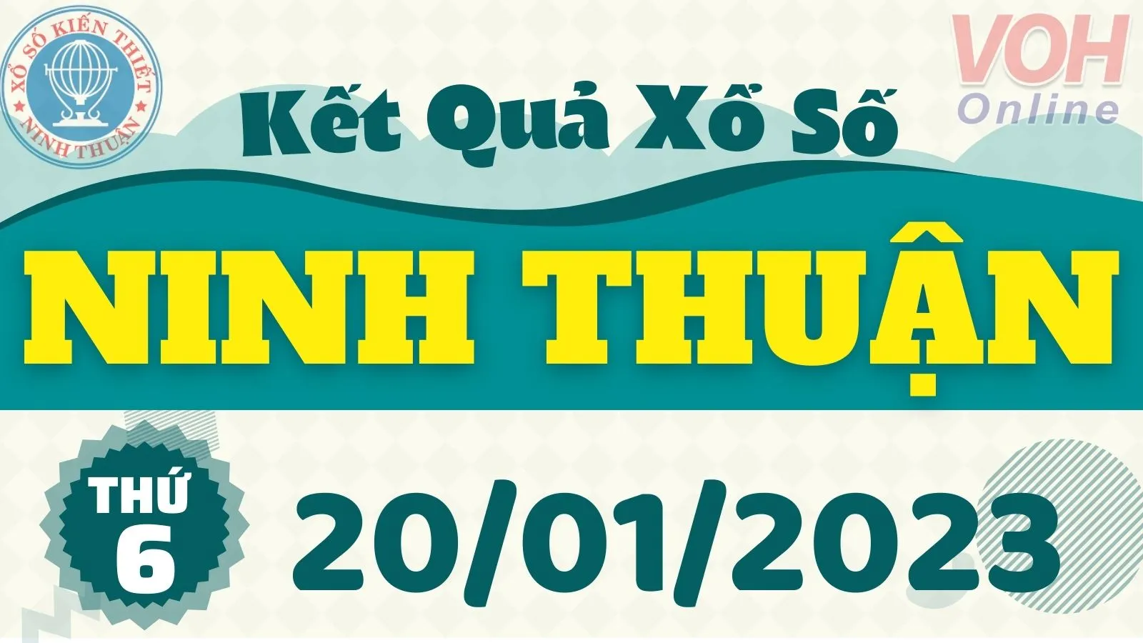 XSNT 20/1 - Kết quả xổ số Ninh Thuận hôm nay thứ 6 ngày 20/1/2023