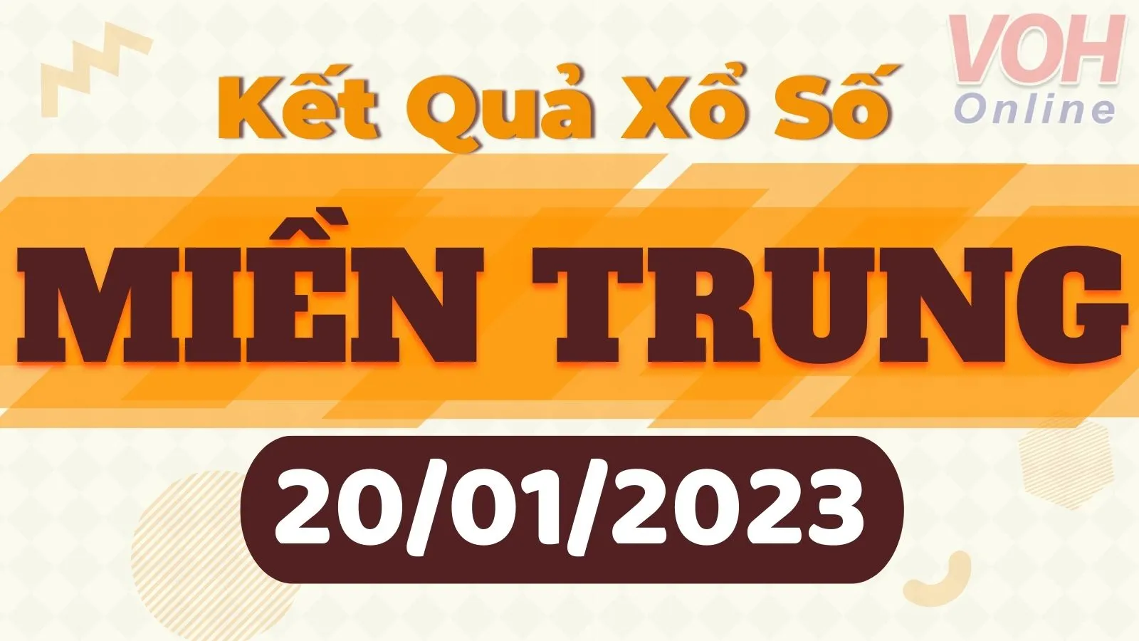 Xổ số miền Trung hôm nay, XSMT 20/1, SXMT 20/1/2023 - Kết quả xổ số ngày 20 tháng 1