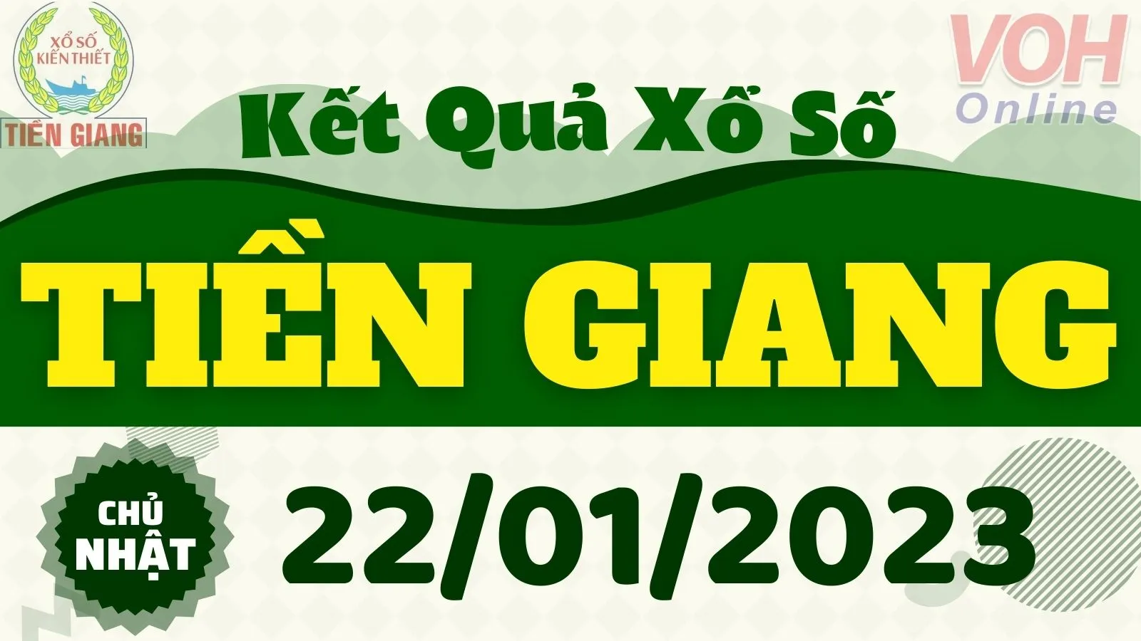XSTG 22/1 - Kết quả xổ số Tiền Giang hôm nay chủ nhật ngày 22/1/2023