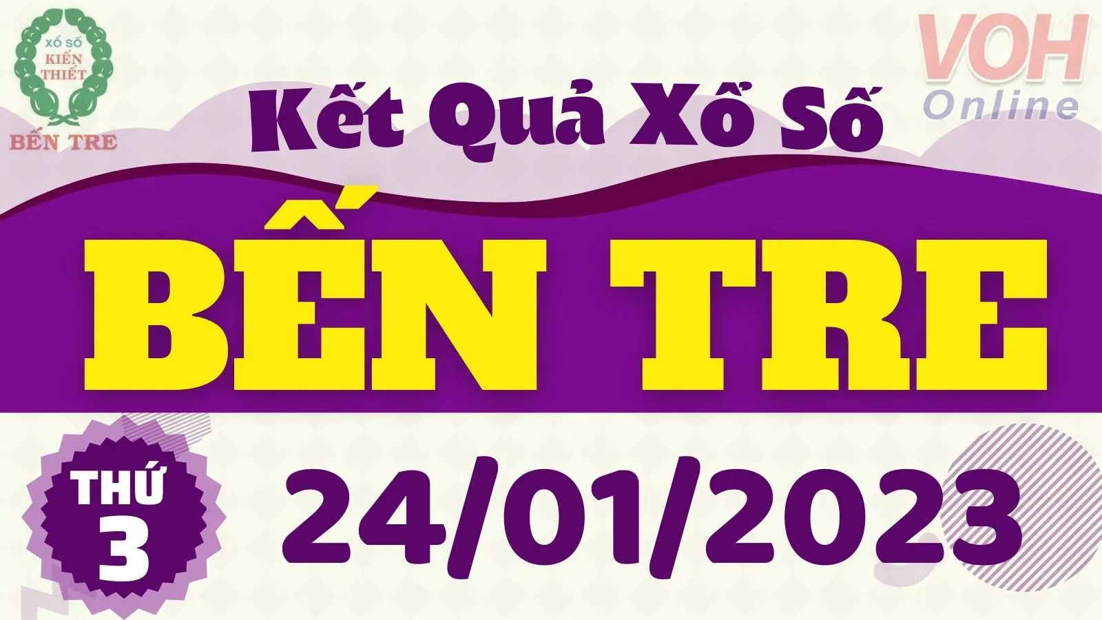 XSBT 24/1 - Kết quả xổ số Bến Tre hôm nay thứ 3 ngày 24/1/2023