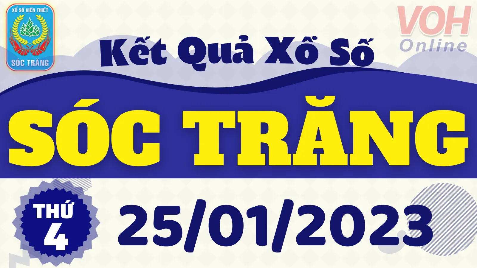 XSST 25/1 - Kết quả xổ số Sóc Trăng hôm nay thứ 4 ngày 25/1/2023