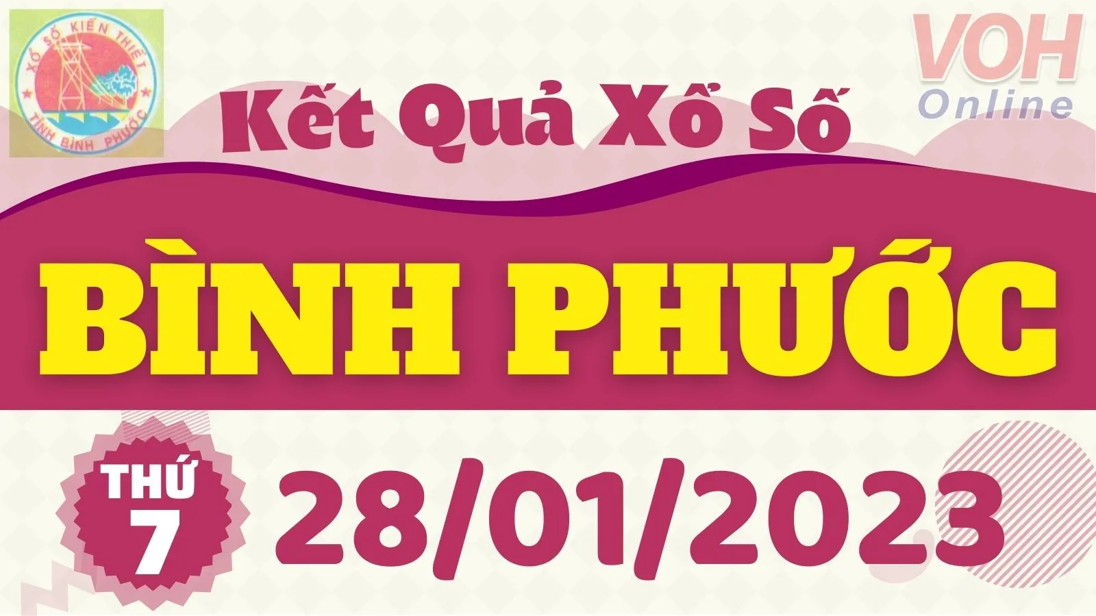 XSBP 28/1 - Kết quả xổ số Bình Phước hôm nay thứ 7 ngày 28/1/2023