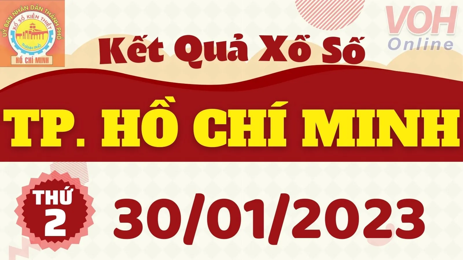 XSHCM 30/1 - Kết quả xổ số TP.HCM hôm nay thứ 2 ngày 30/1/2023