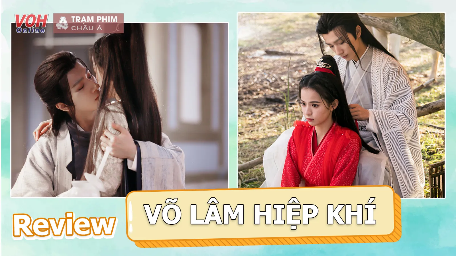 Võ Lâm Hiệp Khí của Lý Hoành Nghị thắng ở nhan sắc thua ở kịch bản
