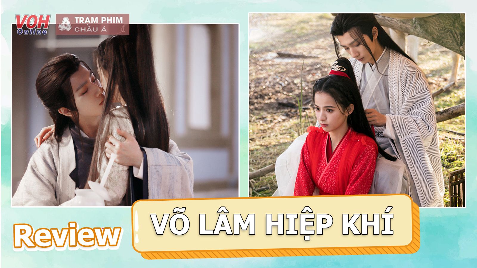 Võ Lâm Hiệp Khí của Lý Hoành Nghị thắng ở nhan sắc thua ở kịch bản