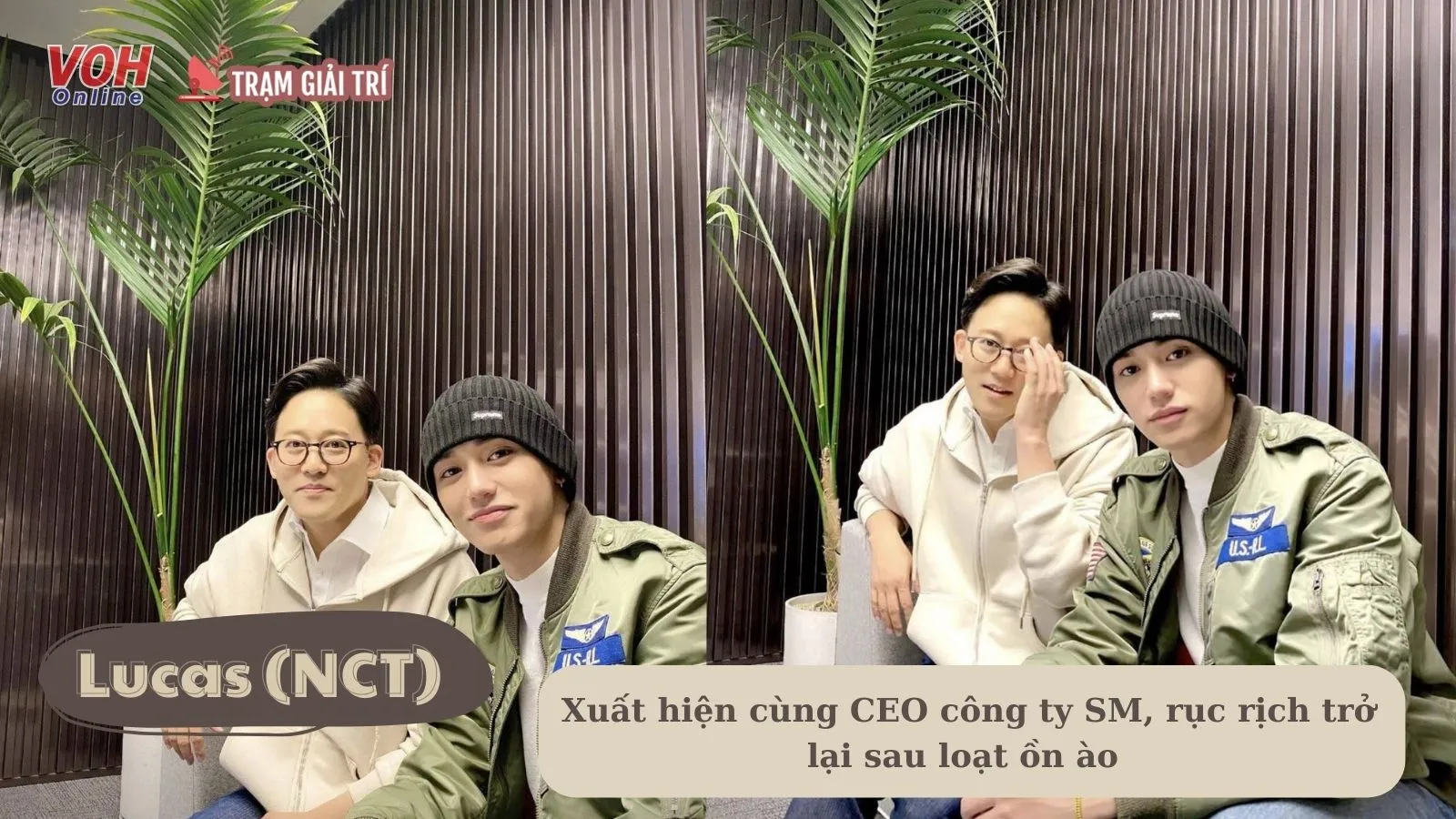 Lucas xuất hiện cùng CEO công ty SM, rục rịch trở lại sau loạt ồn ào