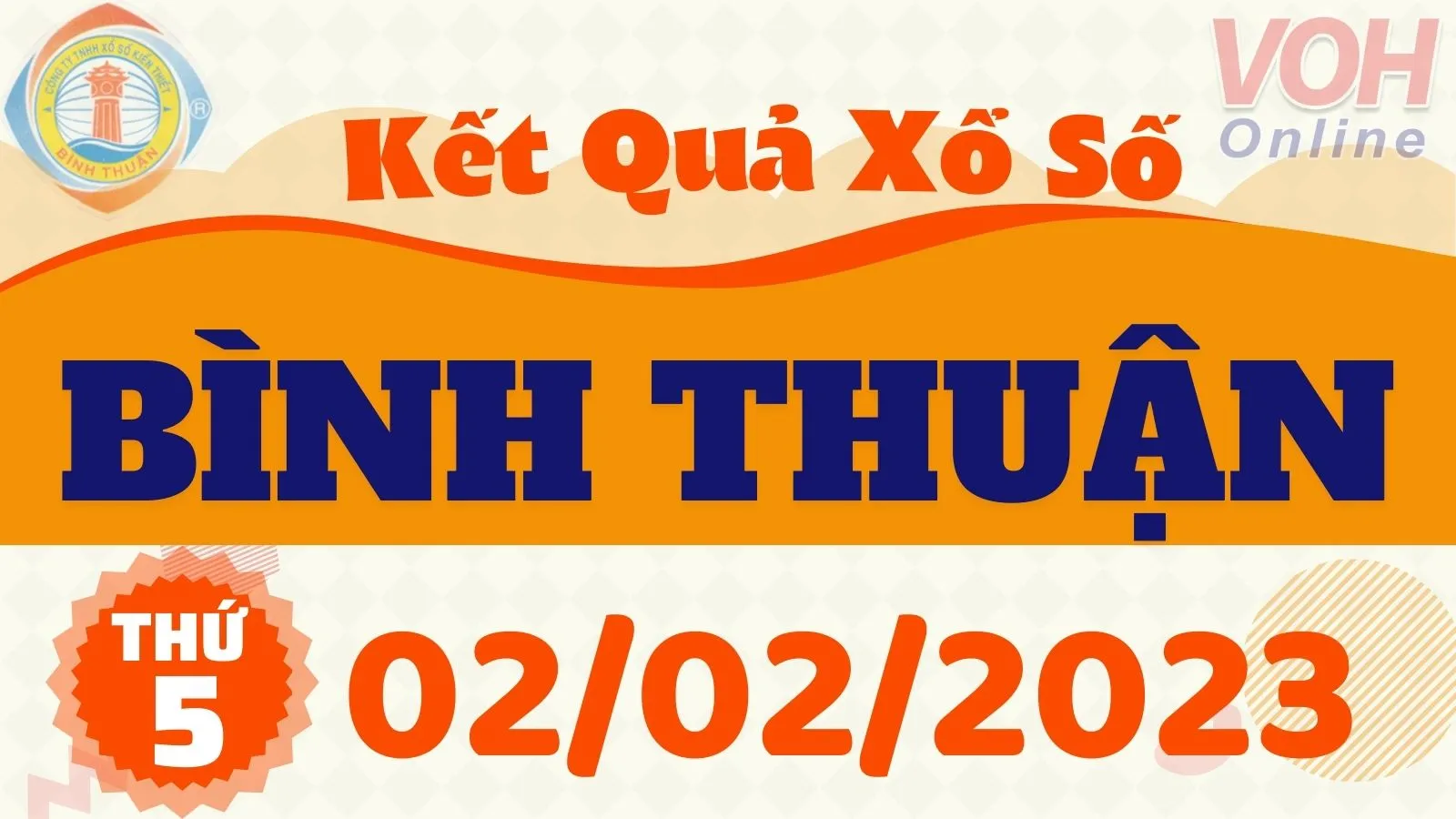XSBTH 2/2 - Kết quả xổ số Bình Thuận hôm nay thứ 5 ngày 2/2/2023