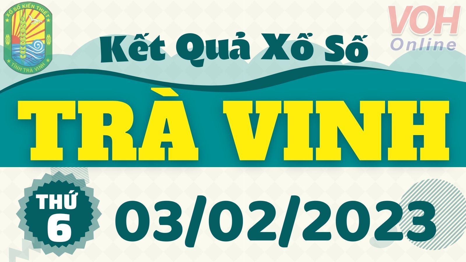 XSTV 3/2 - Kết quả xổ số Trà Vinh hôm nay thứ 6 ngày 3/2/2023