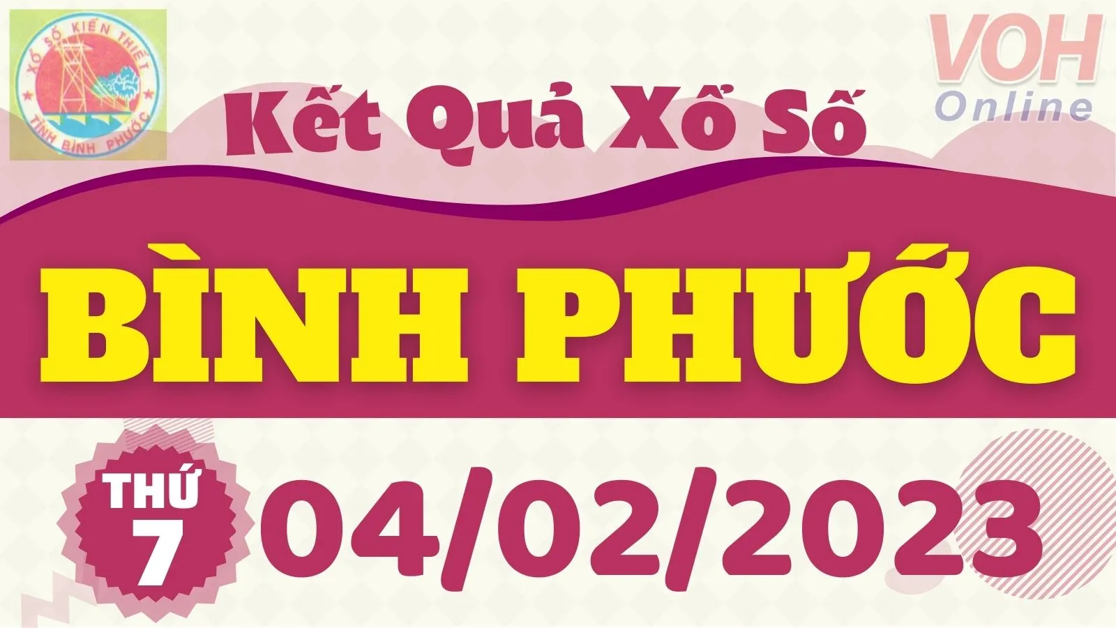 XSBP 4/2 - Kết quả xổ số Bình Phước hôm nay thứ 7 ngày 4/2/2023
