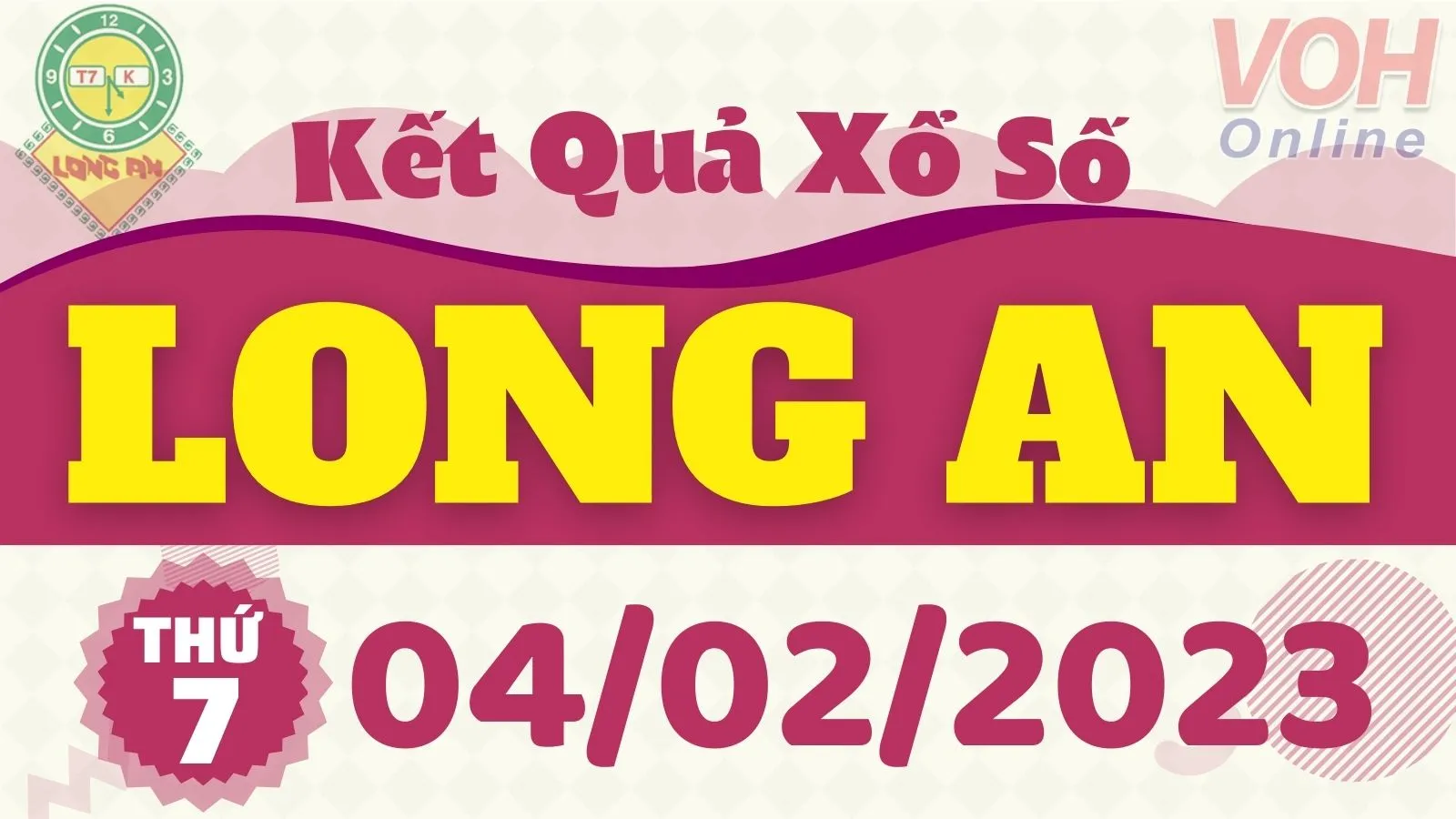 XSLA 4/2 - Kết quả xổ số Long An hôm nay thứ 7 ngày 4/2/2023
