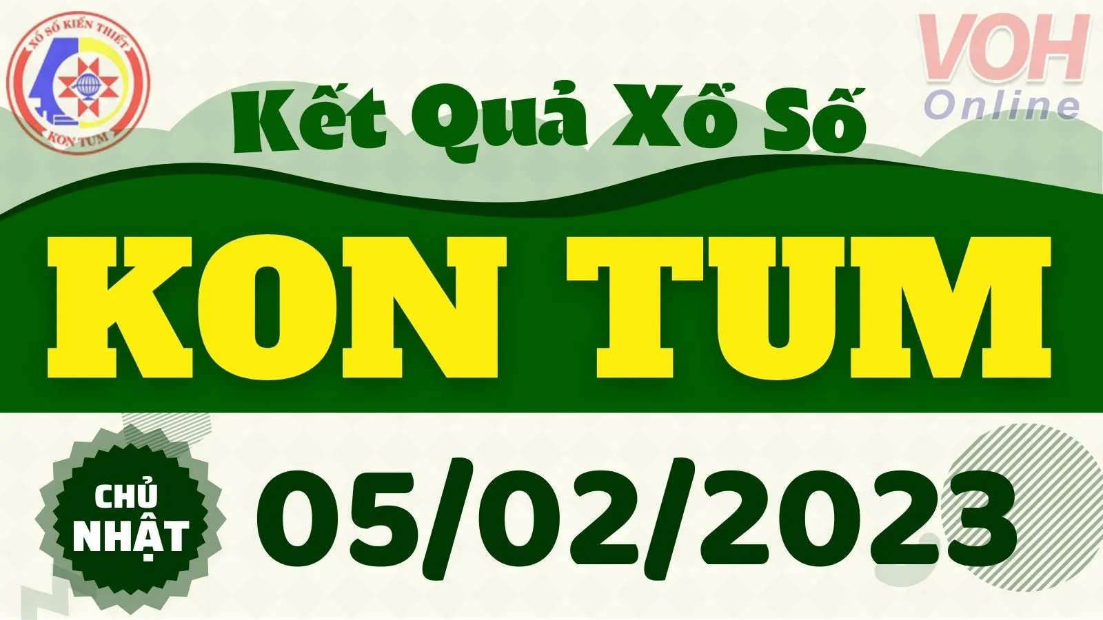 XSKT 5/2 - Kết quả xổ số Kon Tum hôm nay chủ nhật ngày 5/2/2023