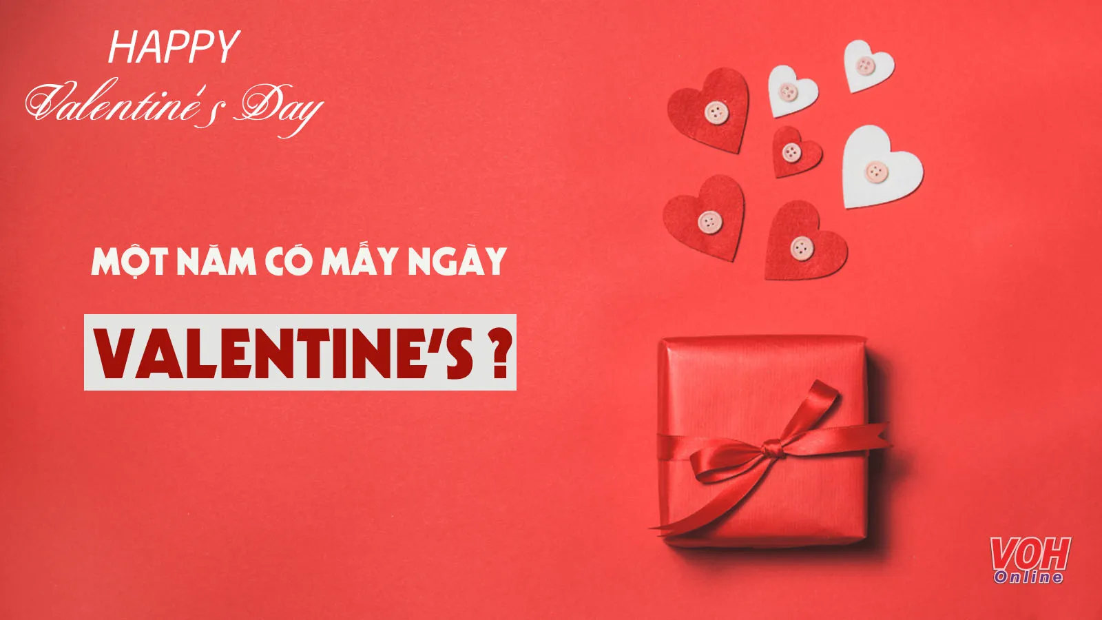 Một năm có bao nhiêu ngày lễ tình nhân? Quốc gia nào đón Valentine nhiều nhất?