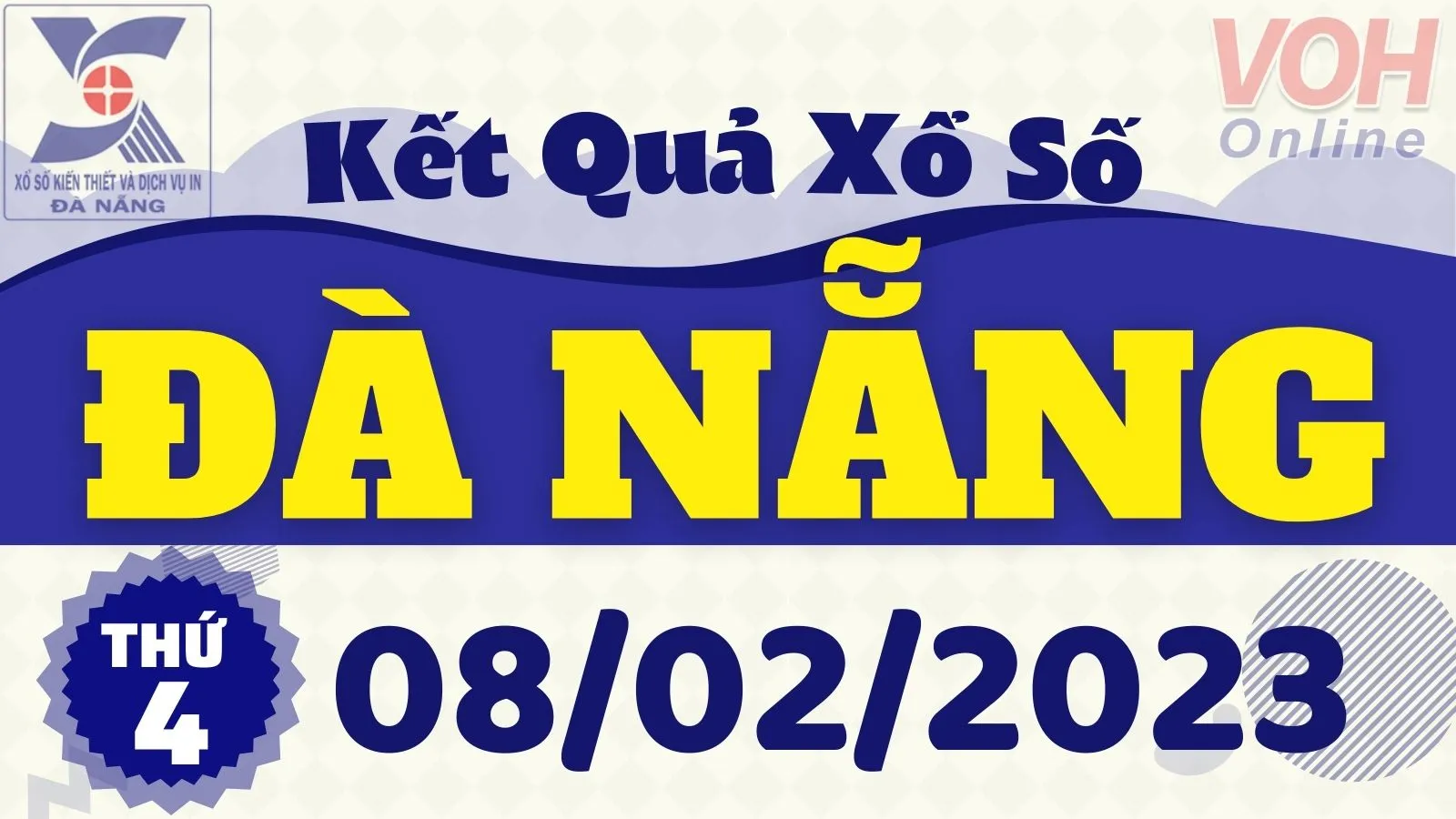 XSDNG 8/2 - Kết quả xổ số Đà Nẵng hôm nay thứ 4 ngày 8/2/2023