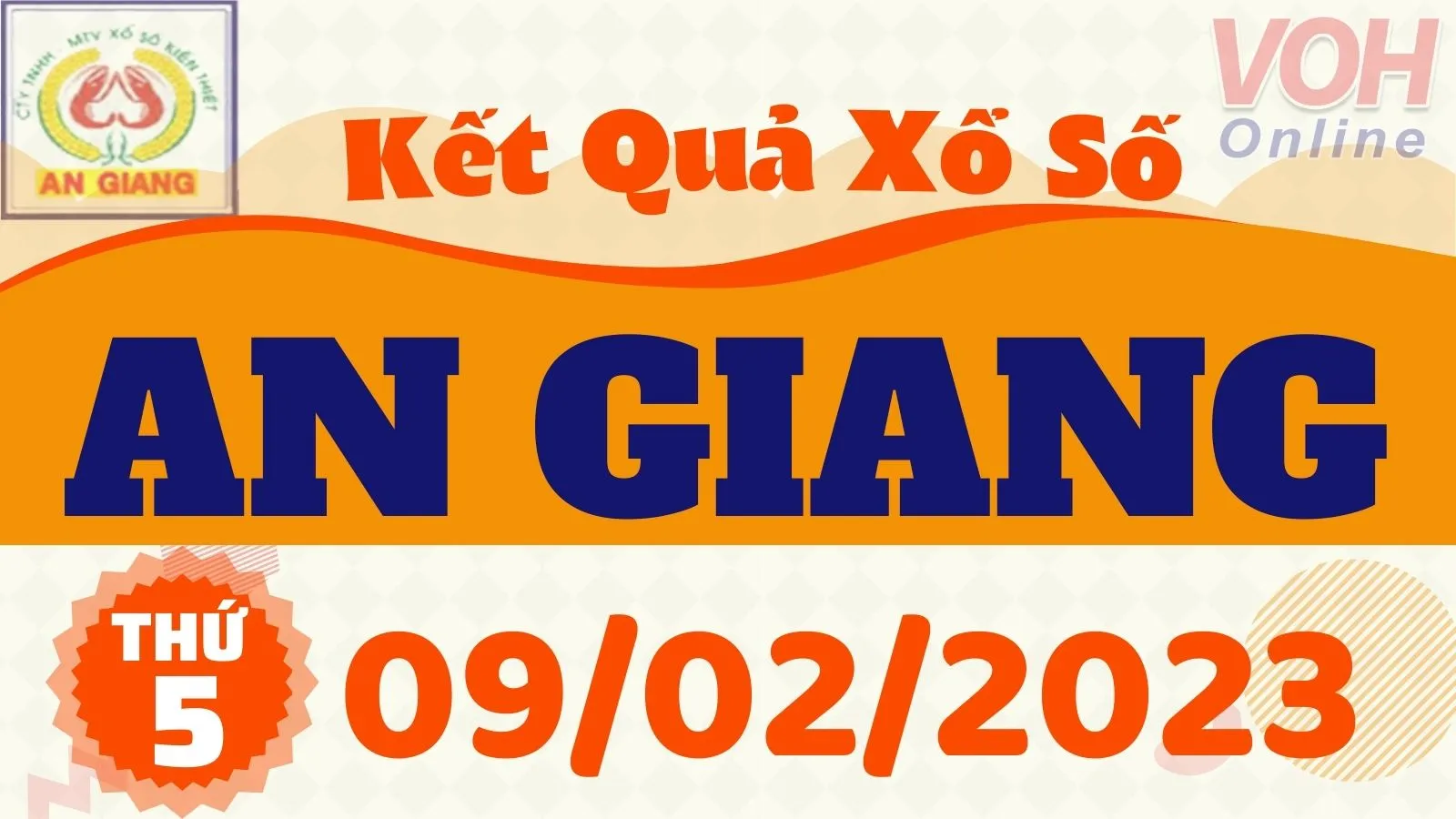 XSAG 9/2 - Kết quả xổ số An Giang hôm nay thứ 5 ngày 9/2/2023