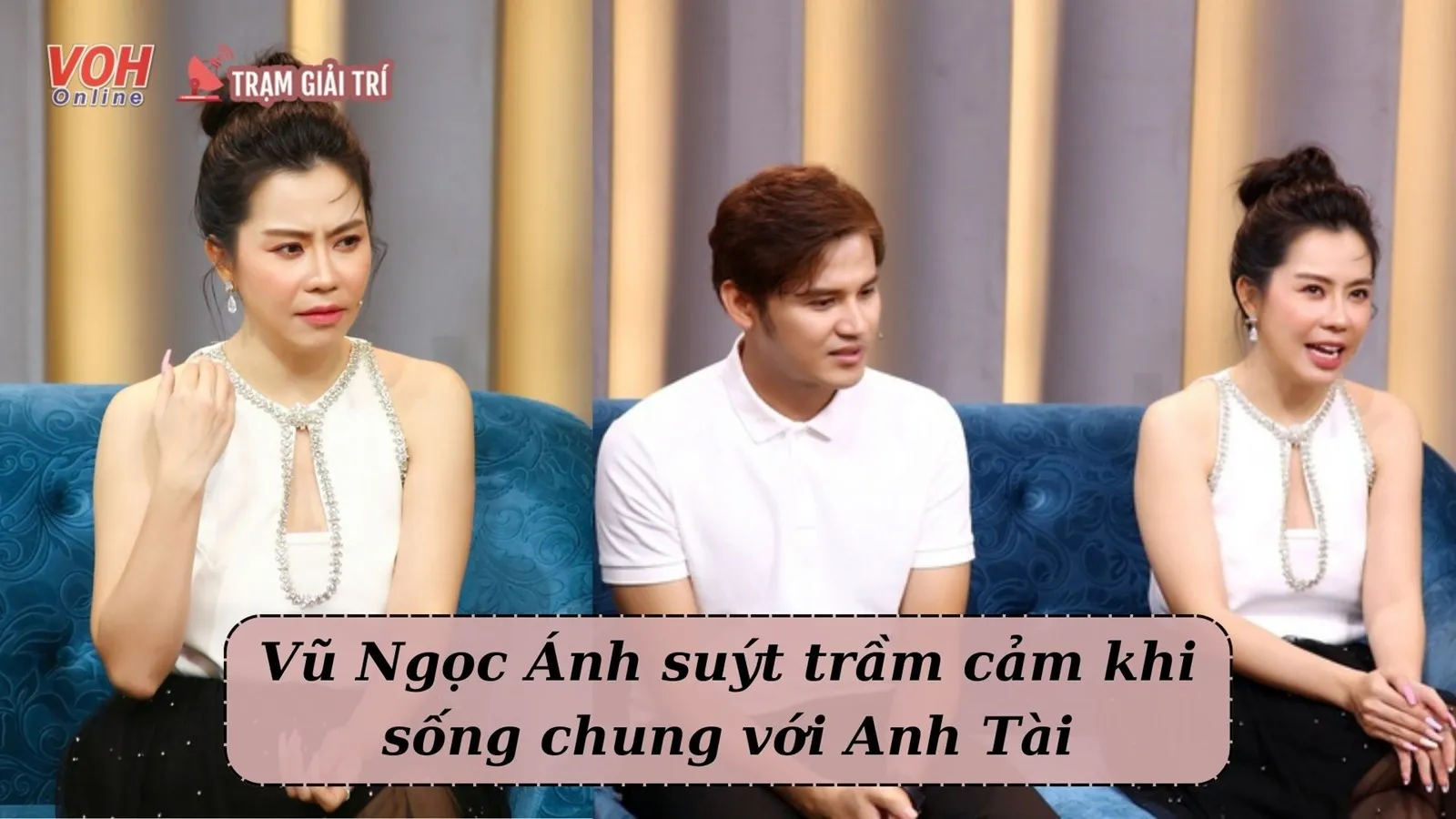 Vũ Ngọc Ánh vỡ mộng sau khi kết hôn với Anh Tài