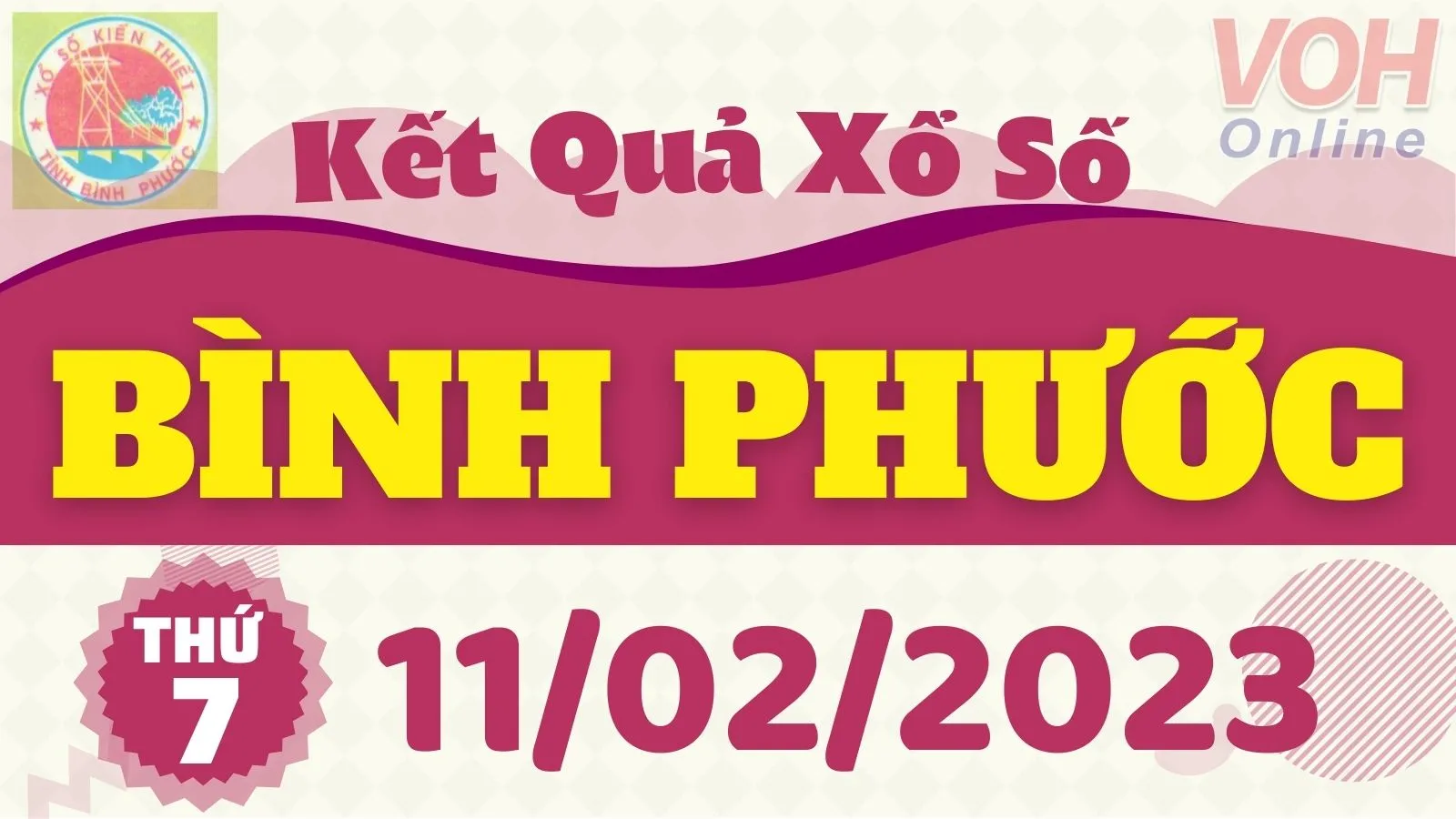 XSBP 11/2 - Kết quả xổ số Bình Phước hôm nay thứ 7 ngày 11/2/2023