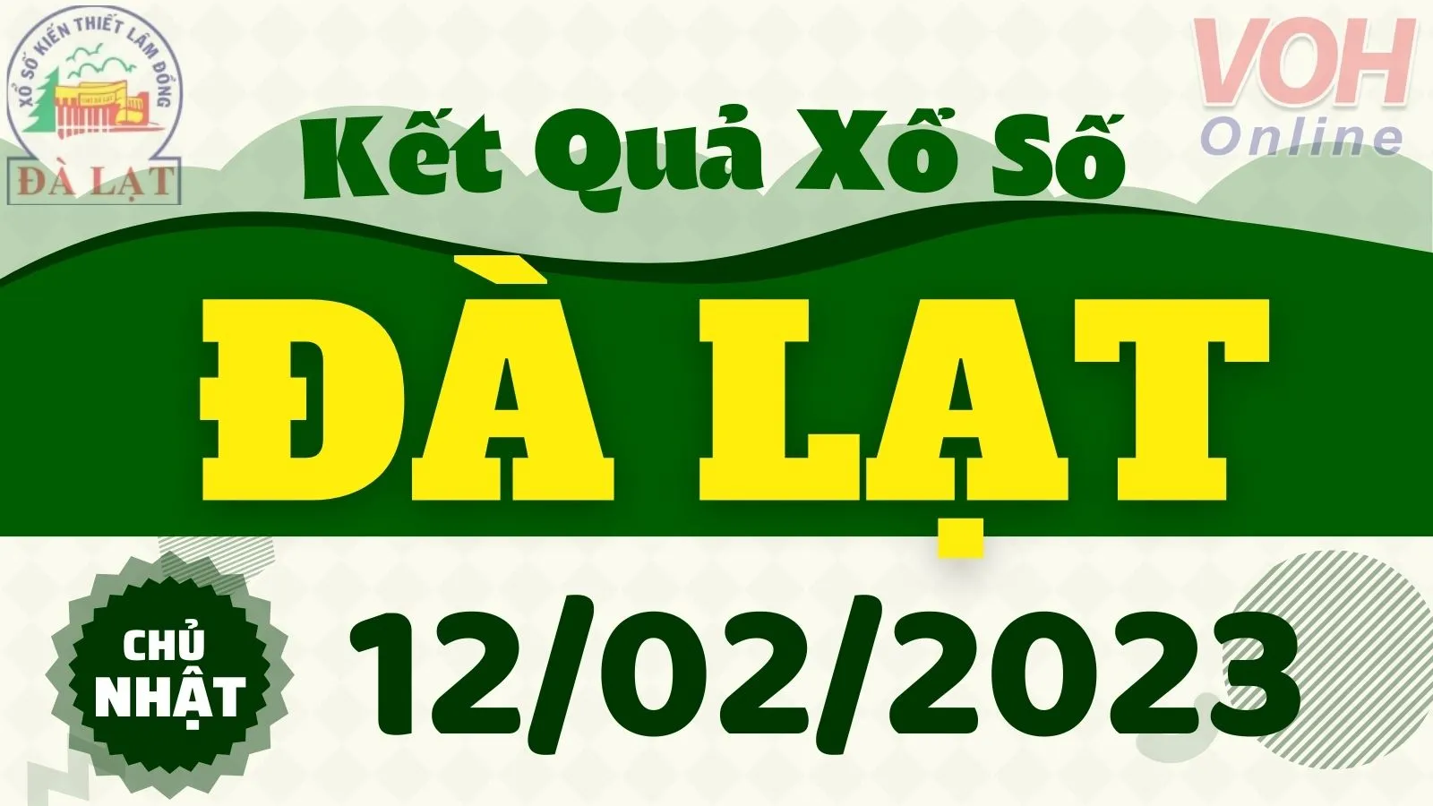 XSDL 12/2 - Kết quả xổ số Đà Lạt hôm nay chủ nhật ngày 12/2/2023