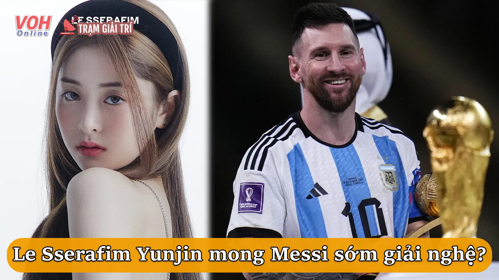 Huh Yunjin (Le Sserafim) gây tranh cãi vì thái độ với Messi